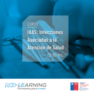 2ED-Curso Infecciones Asociadas a la Atención de Salud (IAAS) 80 horas