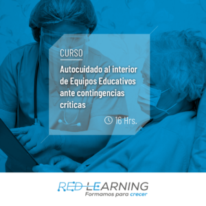Curso Autocuidado al interior de Equipos Educativos ante contingencias críticas