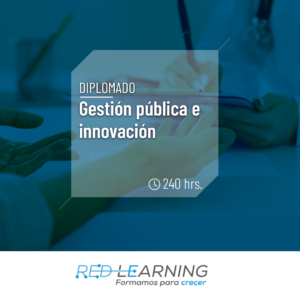 Diplomado de Gestión Pública e Innovación con enfoque en APS